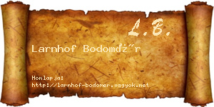 Larnhof Bodomér névjegykártya
